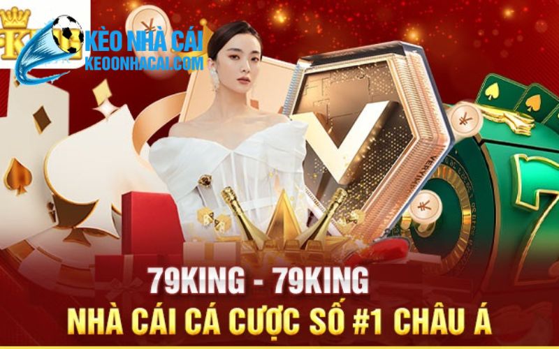 79king 79king – Nền tảng cá cược chất lượng, an toàn